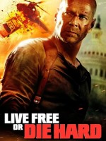 Die Hard 4 Live Free Die Hard