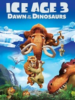 Ice Age 3 Dawn Of the Dinosaurs